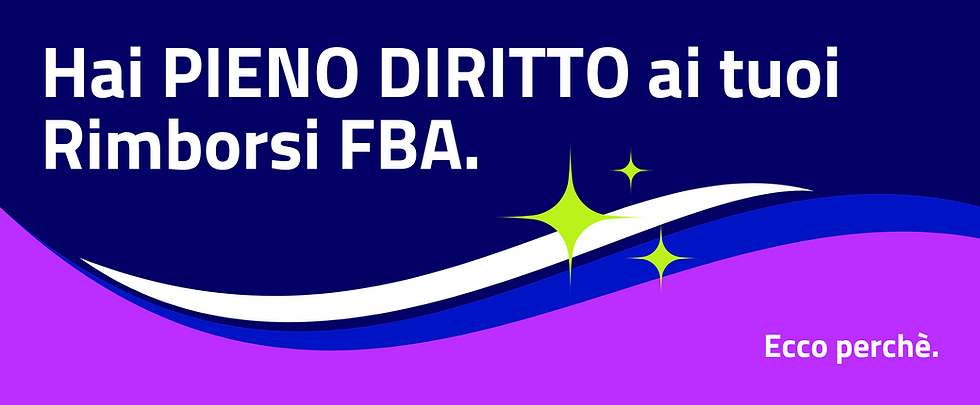 Hai PIENO DIRITTO ai tuoi Rimborsi FBA. Ecco perchè